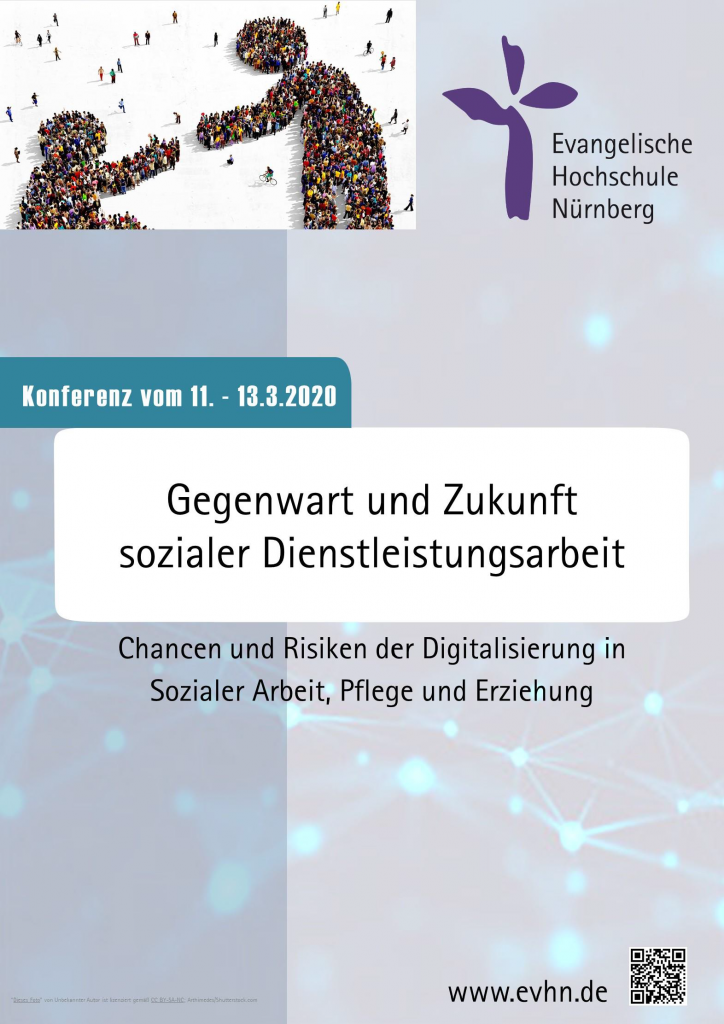 Erste Seite des Konferenzprogramms.
"Konferenz vom 11.-13-3-2020 - Gegenwart und Zukunft sozialer Dienstleistungsarbeit - Chancen und Risiken der Digitalisierung in Sozialer Arbeit, Pflege und Erziehung"